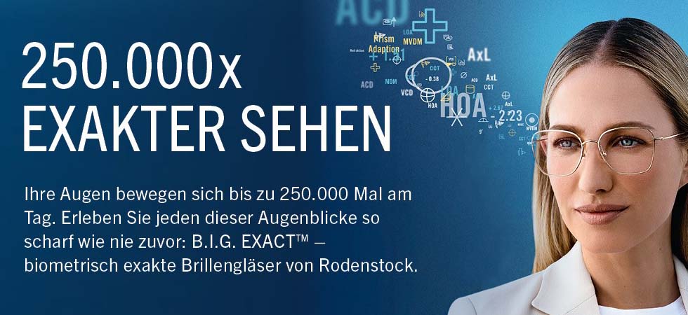 B.I.G. EXACT - biometrisch exakte Brillengläser von Rodenstock